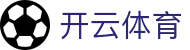 开云体育(kaiyun)官方网站_KAIYUN SPORTS